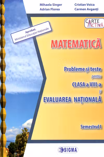 Evaluare nationala. Matematica - Clasa 8 Sem.1 - Probleme si teste