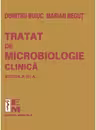 Tratat de microbiologie clinica. Editia a 3-a