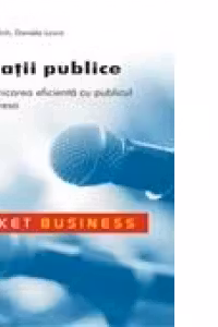 Relatii publice.Comunicarea eficienta cu publicul si cu presa/rebut dep.