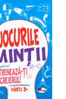 Jocurile mintii. Antreneaza-ti creierul! Varsta 3+
