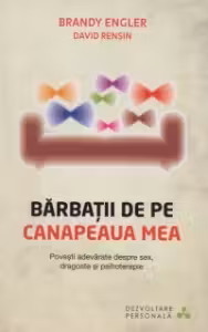 Dezvoltare personala. Barbatii de pe canapeaua mea