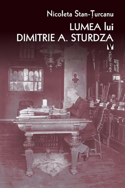 Lumea lui Dimitrie A. Sturdza