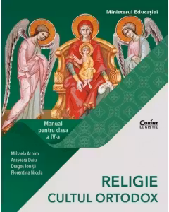 Religie. Cultul ortodox - Clasa 4 - Manual