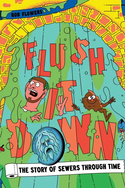 Flush It Down