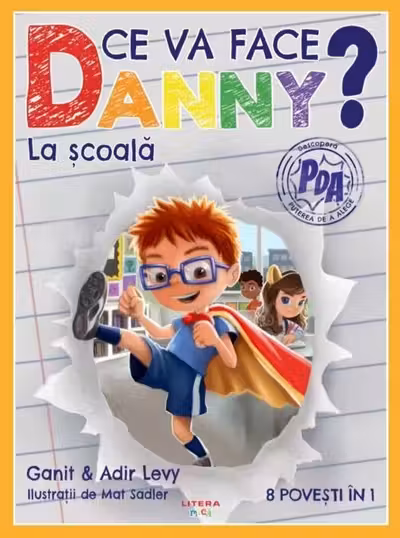 Ce va face Danny? La scoala