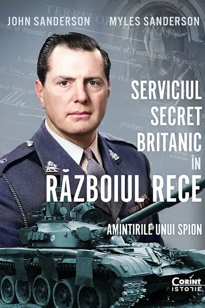 Serviciul secret britanic in Razboiul Rece. Amintirile unui spion