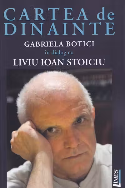 Cartea de dinainte. Gabriela Botici în dialog cu Liviu Ioan Stoiciu