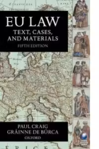 EU Law : Text, Cases, and Materials (Fifth Edition )