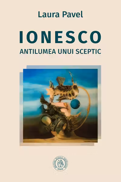 Ionesco. Antilumea unui sceptic
