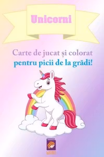 Unicorni. Carte de jucat si colorat pentru picii de la gradi!