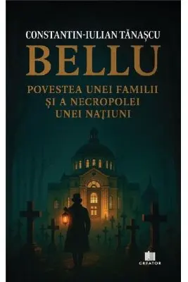 Bellu, povestea unei familii si a necropolei unei natiuni