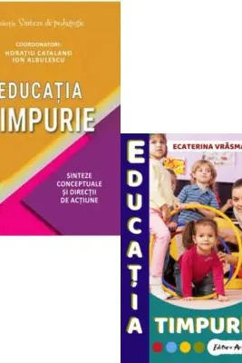 Pachet Educatia timpurie - Sorin Cristea, Ecaterina Vrasmas