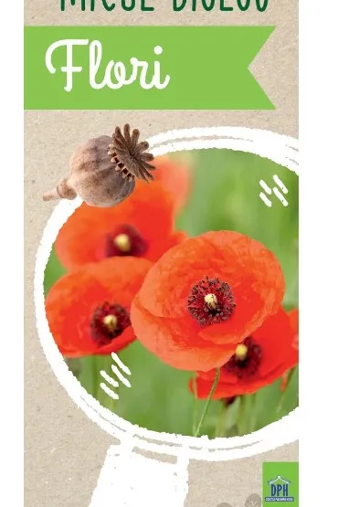 Micul biolog: Flori