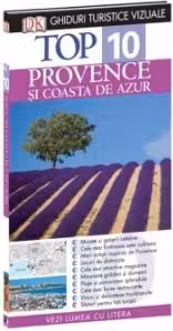 Ghid turistic vizual. Provence si Coasta de Azur