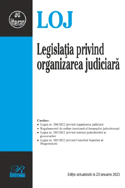 Legislația privind organizarea judiciară Act.23 ianuarie 2023