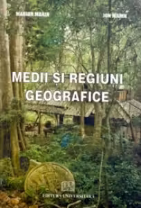 Medii si regiuni geografice - Ion Marin