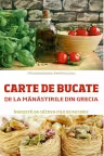 Carte de bucate de la mănăstirile din Grecia