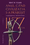 1177 i. Cr: Anul cand civilizatia s-a prabusit