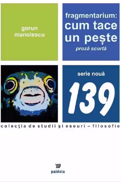 Fragmentarium. Cum tace un pește