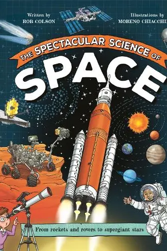 SPECTACULAR SCIENCE A SPACE