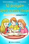 Să dezlegăm tainele textelor literare - Clasa 4 Sem. 2 A