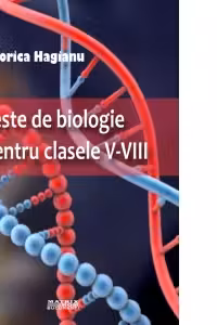 Teste de biologie pentru clasele V-VIII