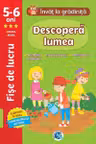 Descopera lumea - 5-6 ani. Grupa mare