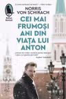 Cei mai frumosi ani din viata lui Anton