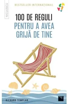 100 de reguli pentru a avea grija de tine