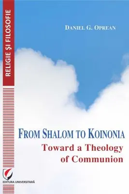 From Shalom to Koinonia. Toward a Theology of Communion