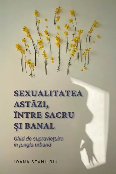 Sexualitatea astăzi, între sacru și banal