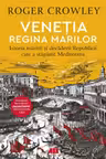 Venetia. Regina marilor