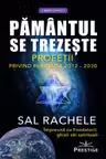 Pamantul se trezeste. Profetii privind perioada 2012-2030
