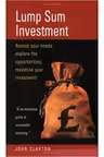 Lump Sum Investment. Assess Your Needs. Explore the Opportunities. Maximise Your Investment