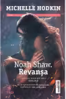 Revanșa. Noah Shaw. Vol.2