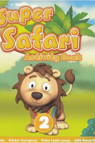 Super Safari 2. Activity Book. Limba engleza - Grupa mare + CD