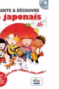 Chante & Decouvre Le Japonais! Imagier + CD 9 chansons originales