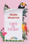 Păsări sălbatice. Carte de colorat