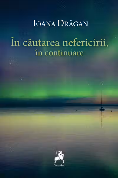 In cautarea nefericirii, in continuare