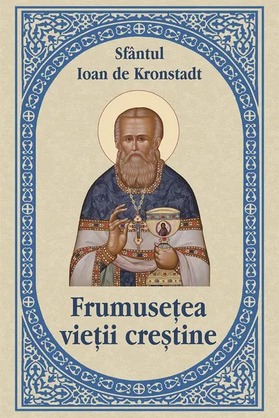 Frumusețea vieții creștine