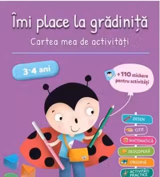 Imi place la gradinita 3-4 ani. Cartea mea de activitati
