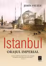 Istanbul, orasul imperial