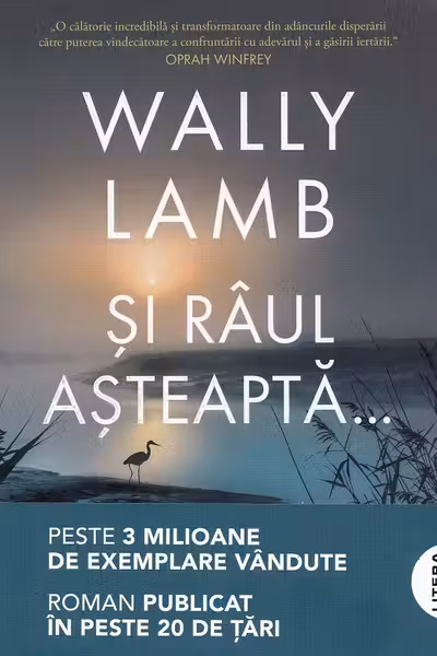 Si raul asteapta...