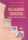 Vallalkozoi ismeretek. Tanonyv a X. osztaly szamara