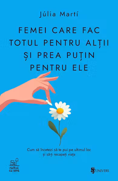 Femei care fac totul pentru altii si prea putin pentru ele