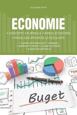 Economie. Concepte, formule, rebus economic