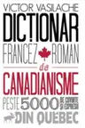 Dictionar francez de Canadianisme.