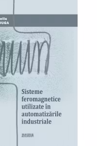 Sisteme feromagnetice utilizate in automatizarile industriale