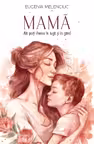 Mama. Ma porti mereu in ruga si in gand