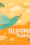 Telefonul pasaruicii